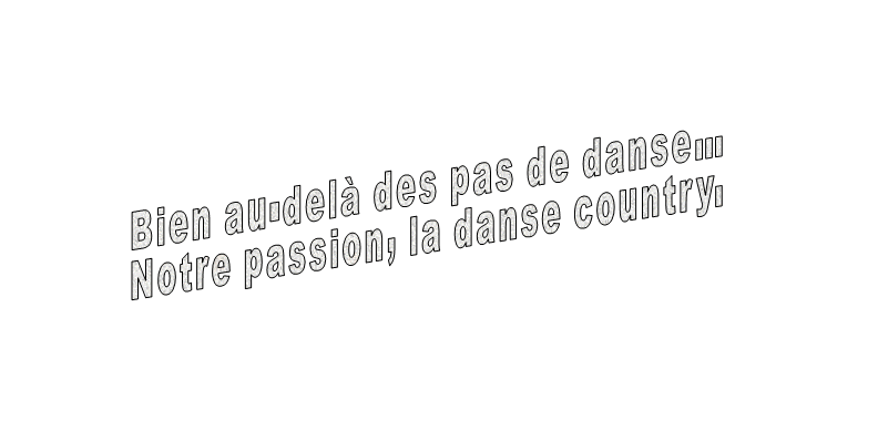 Bien au-delà des pas de danse… Notre passion, la danse country.